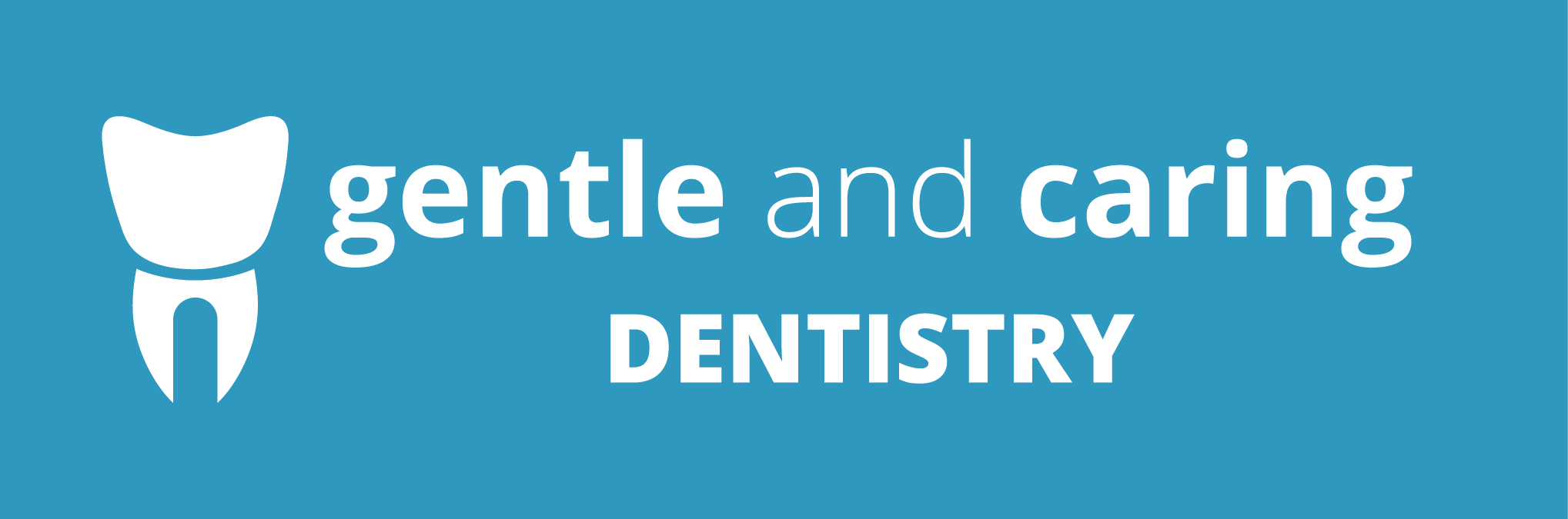 Gentle and Caring Dentistry